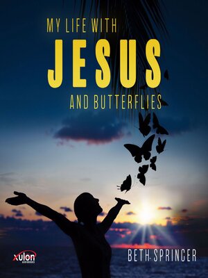 cover image of My Life with Jesus and Butterflies